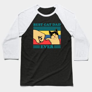 Best Cat Dad Ever Baseball T-Shirt